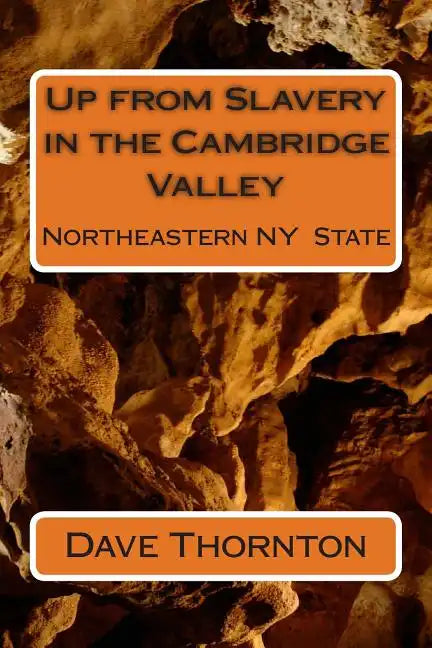 Up from Slavery in the Cambridge Valley - Paperback