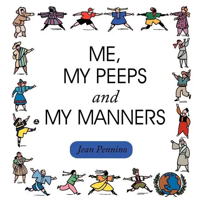 Me, My Peeps and My Manners - Paperback