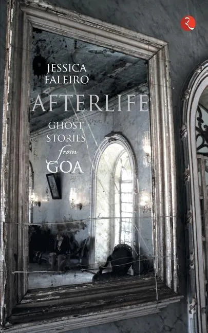 Afterlife: Ghost Stories from Goa - Paperback