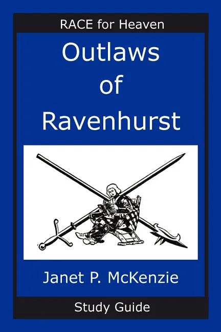 Outlaws of Ravenhurst Study Guide - Paperback