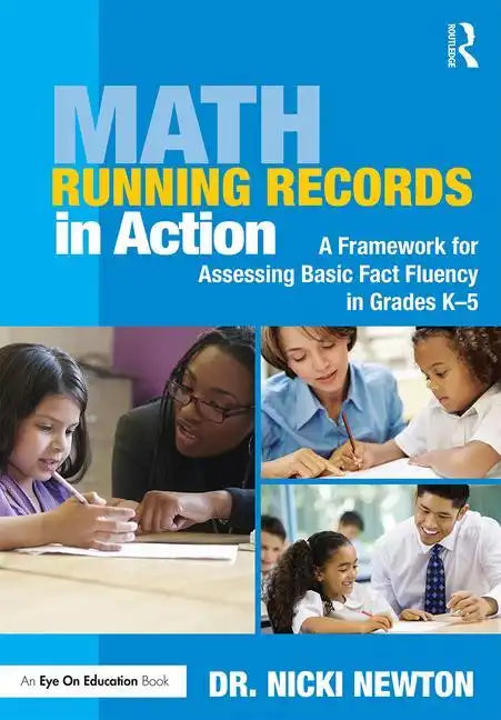 Math Running Records in Action: A Framework for Assessing Basic Fact Fluency in Grades K-5 - Paperback