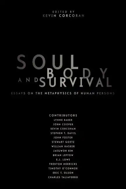 Soul, Body, and Survival - Paperback