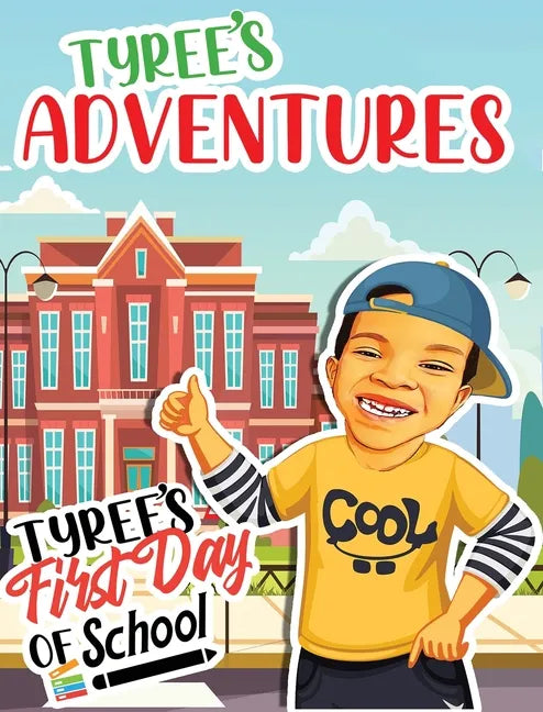 Tyree's First Day Of School - Hardcover