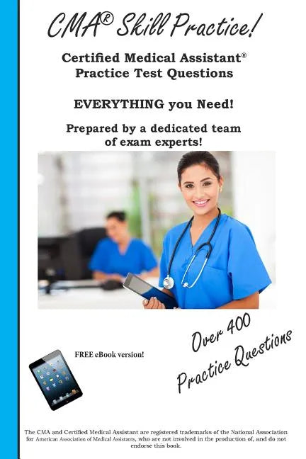 CMA Skill Practice! Practice Test Questions for the Certified Medical Assistant Test - Paperback