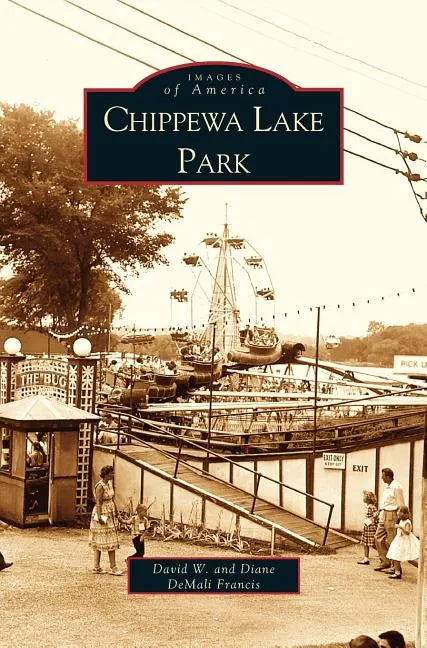 Chippewa Lake Park - Hardcover