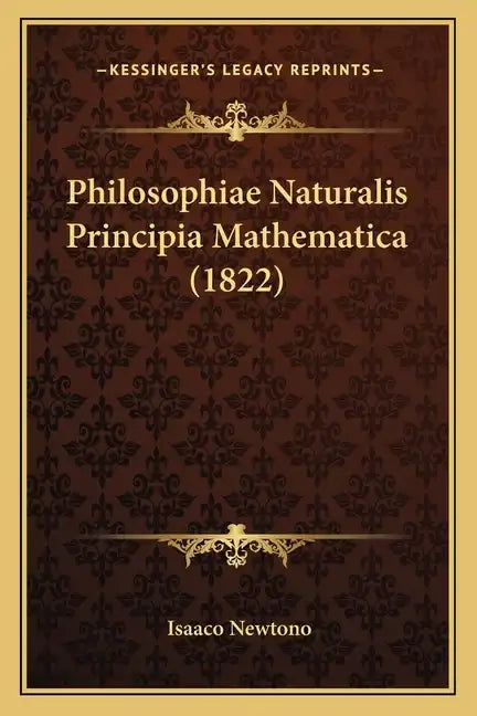 Philosophiae Naturalis Principia Mathematica (1822) - Paperback