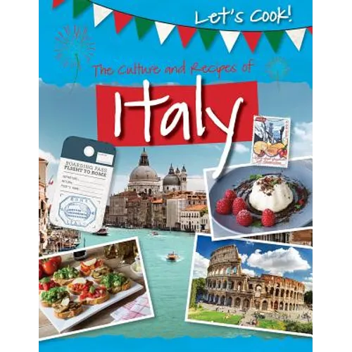 The Culture and Recipes of Italy - Library Binding