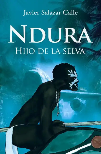 Ndura.: Hijo de la selva - Paperback