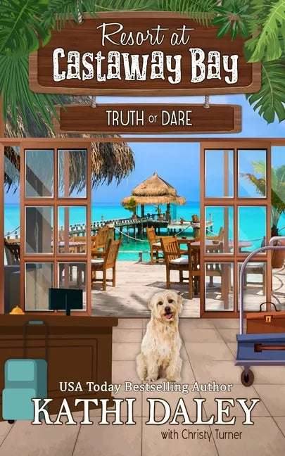 Resort at Castaway Bay: Truth or Dare - Paperback