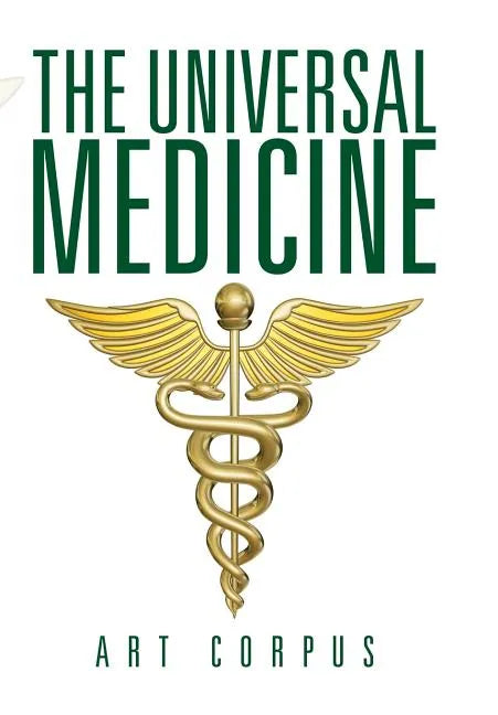 The Universal Medicine - Hardcover