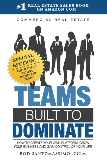 Commercial Real Estate Teams Built to Dominate - Paperback