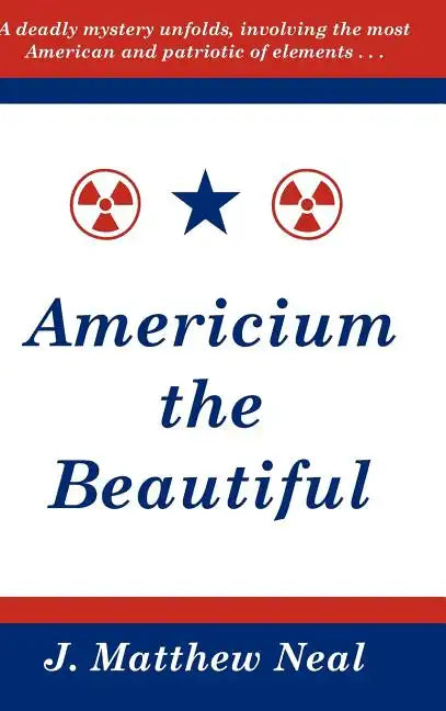 Americium the Beautiful - Hardcover