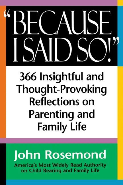 Because I Said So! - Paperback
