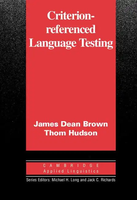 Criterion-Referenced Language Testing - Paperback