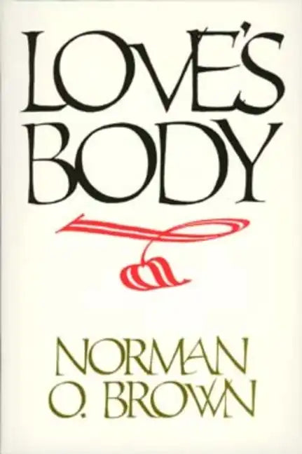 Love's Body, Reissue of 1966 Edition - Paperback