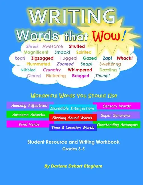 WRITING Words that Wow!: Student Resource and Writing Workbook - Paperback
