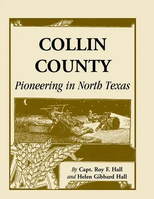 Collin County: Pioneering in North Texas - Paperback