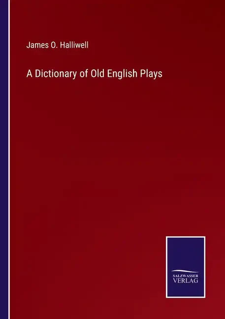 A Dictionary of Old English Plays - Paperback