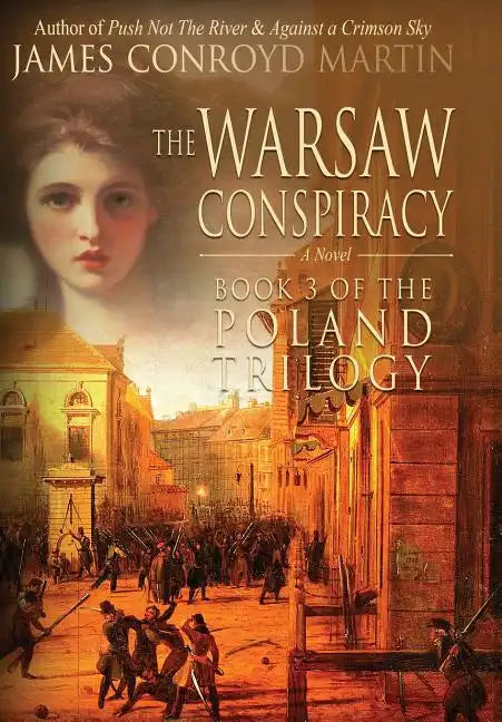 The Warsaw Conspiracy (The Poland Trilogy Book 3) - Hardcover