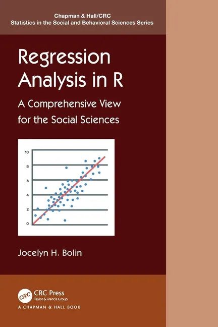 Regression Analysis in R: A Comprehensive View for the Social Sciences - Paperback