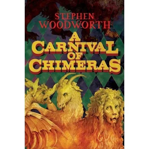 A Carnival of Chimeras - Paperback