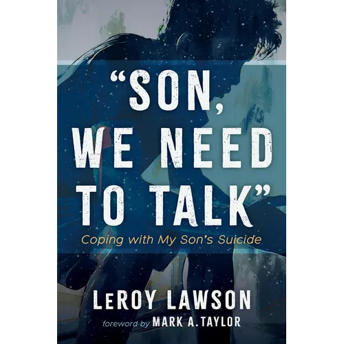 Son, We Need to Talk: Coping with My Son's Suicide - Paperback