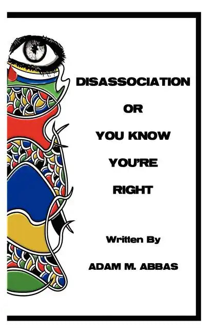 Disassociation or You Know You're Right - Paperback