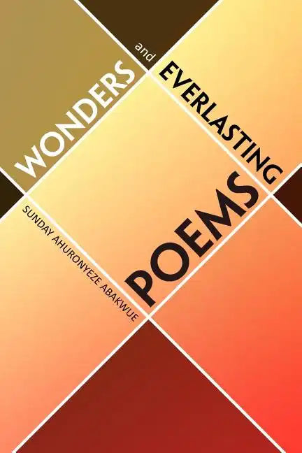 Wonders and Everlasting Poems - Paperback