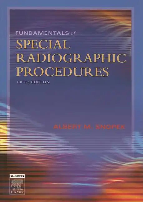 Fundamentals of Special Radiographic Procedures - Paperback