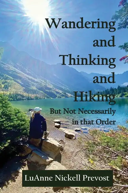 Wandering and Thinking and Hiking - Paperback