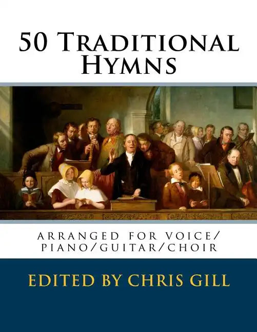 50 Traditional Hymns: arranged for voice/piano/guitar/choir - Paperback