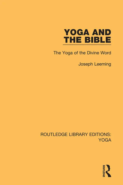 Yoga and the Bible: The Yoga of the Divine Word - Paperback
