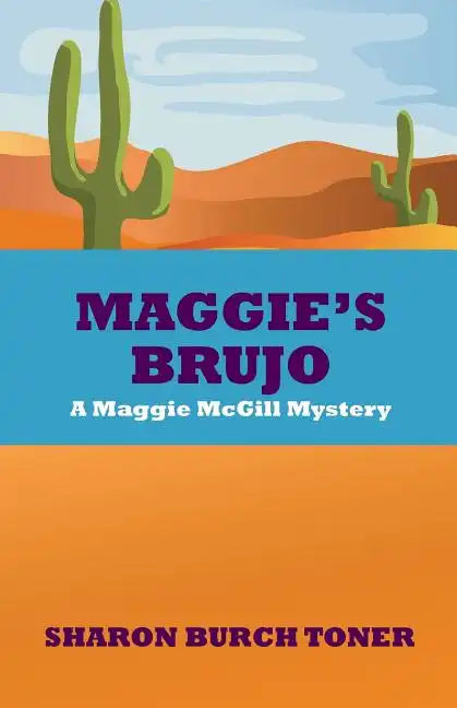 Maggie's Brujo: A Maggie McGill mystery - Paperback