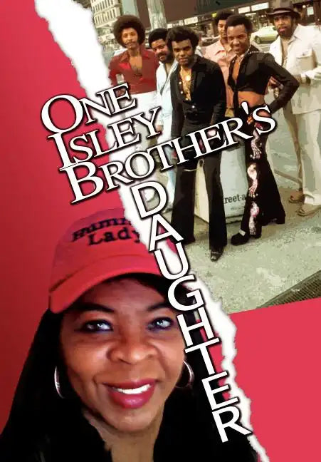 One Isley Brother's Daughter - Hardcover