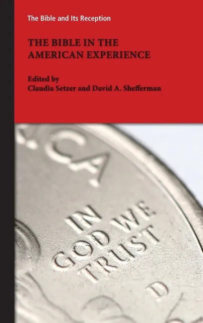 The Bible in the American Experience - Hardcover