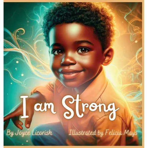 I am Strong: Daily Affirmations for your little Prince - Hardcover