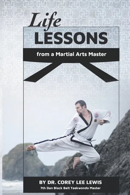 Life Lessons from a Martial Arts Master - Paperback