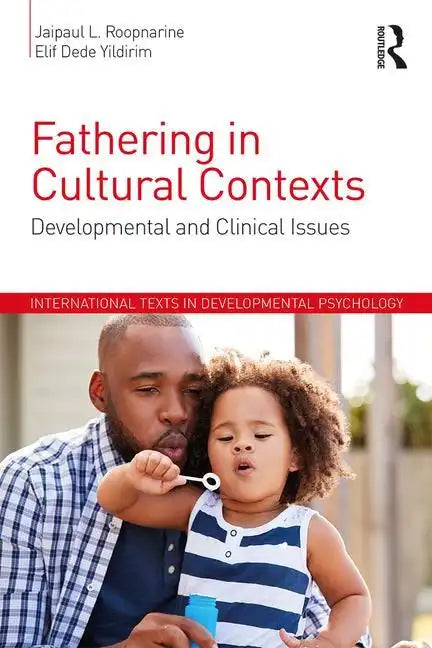Fathering in Cultural Contexts: Developmental and Clinical Issues - Paperback