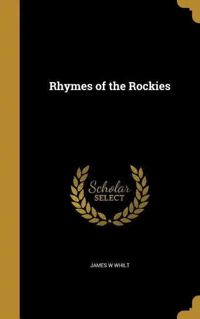 Rhymes of the Rockies - Hardcover