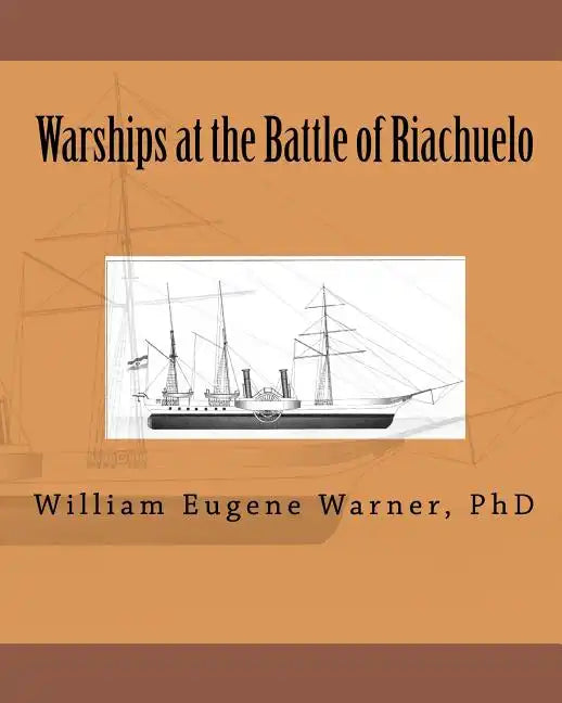 Warships at the Battle of Riachuelo - Paperback