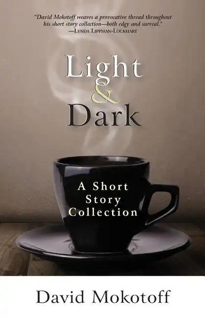 Light & Dark: A Short Story Collection - Paperback
