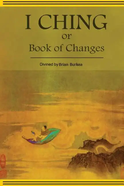 The Divined I-Ching or Book of Changes - Paperback