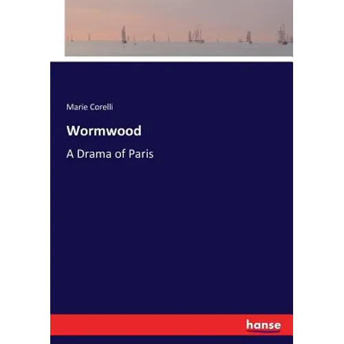 Wormwood: A Drama of Paris - Paperback