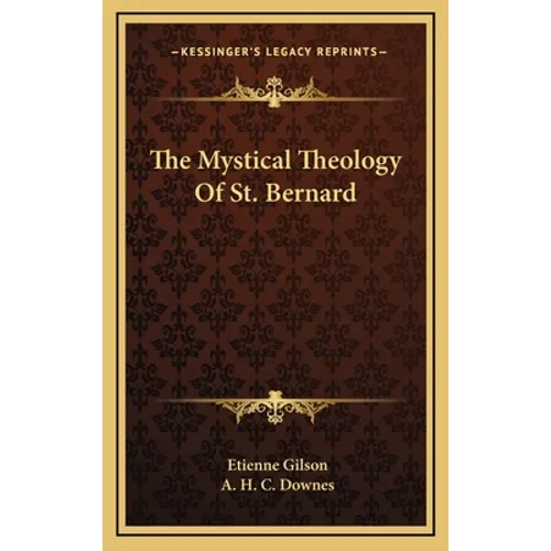 The Mystical Theology Of St. Bernard - Hardcover