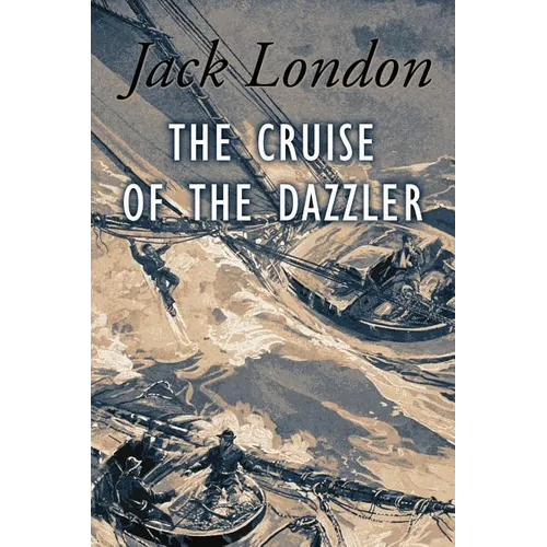The Cruise of The Dazzler: Illustrated - Paperback
