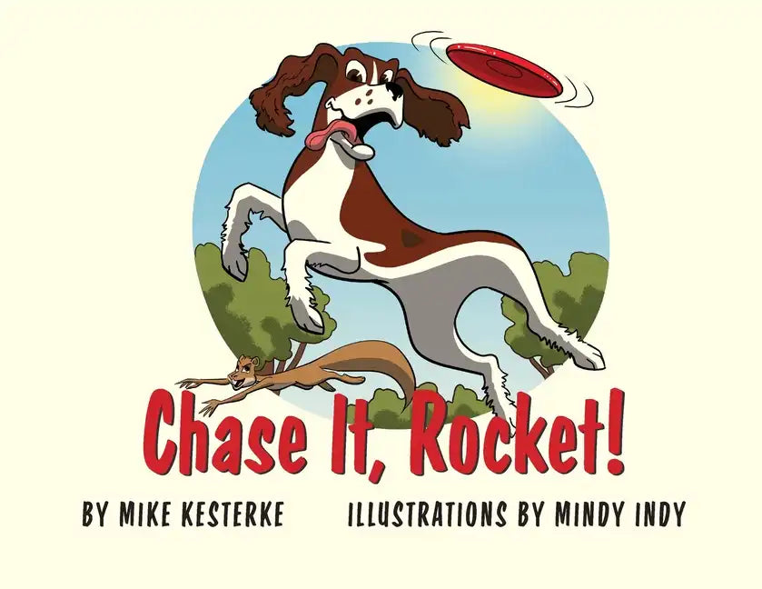 Chase It, Rocket!: Win or Lose - We Learn - Paperback