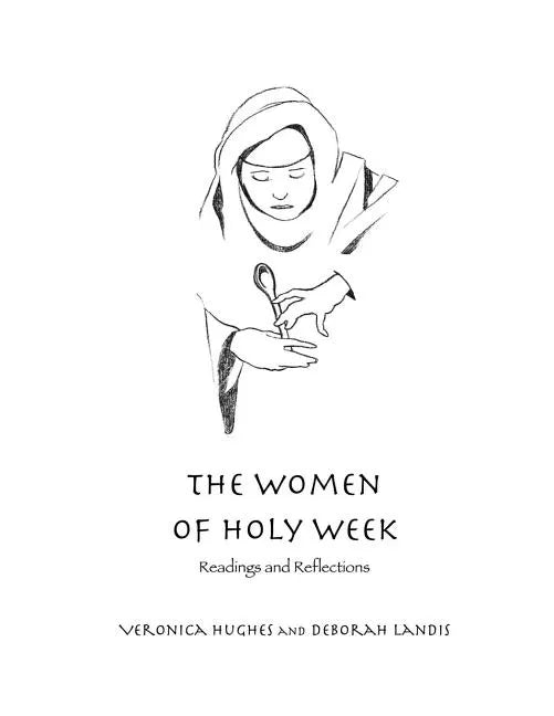 The Women of Holy Week - Paperback
