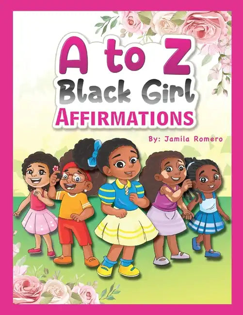 A to Z Black Girl Affirmations - Paperback