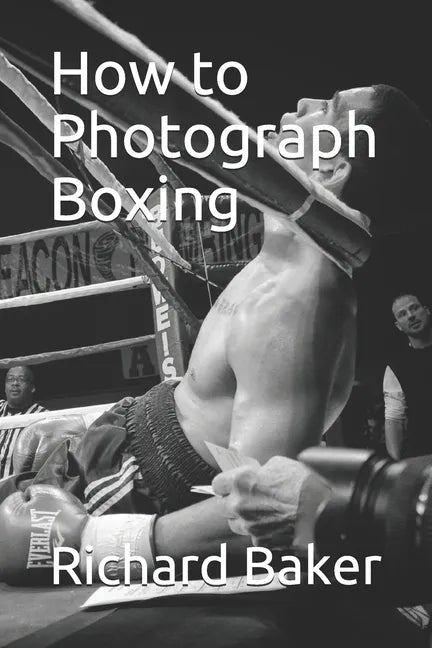 How to Photograph Boxing - Paperback