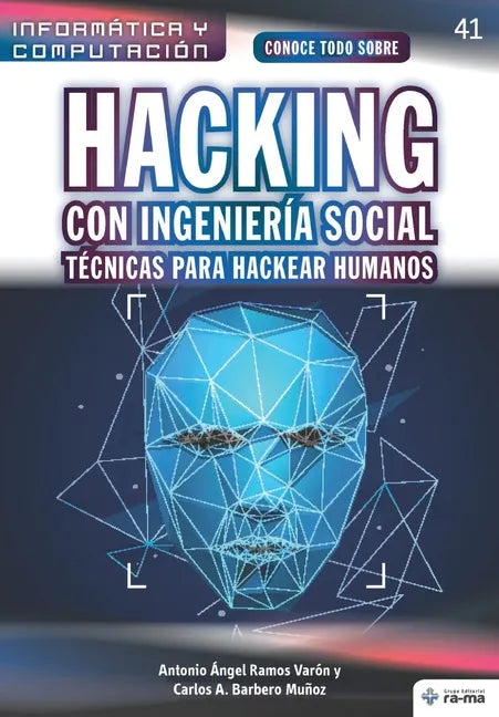 Conoce todo sobre Hacking con Ingeniería Social. Técnicas para hackear humanos - Paperback